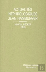 Actualites Nephrologiques De L'Hopital Necker 1999