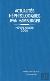 Actualites Nephrologiques De L'Hopital Necker 2006