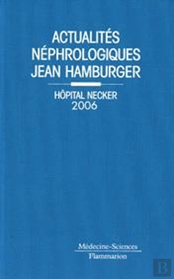 Bertrand.pt - Actualites Nephrologiques De L'Hopital Necker 2006