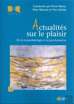 Bertrand.pt - Actualites Sur Le Plaisir - De La Neurobiologie A La Psychanalyse