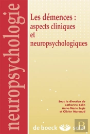 Actualites Sur Les Demences : Aspects Cliniques Et Neuropsychologiques