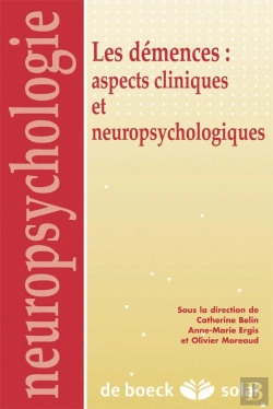 Bertrand.pt - Actualites Sur Les Demences : Aspects Cliniques Et Neuropsychologiques