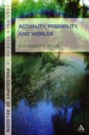 Actuality Possibility & Worlds
