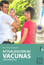 Actualización En Vacunas.Guía Práctica Para Personal Sanitario