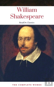 Actually Complete Works Of William Shakespeare (Readon Classics)