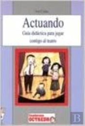 Actuando Para Jugar Contigo Teatro Guia