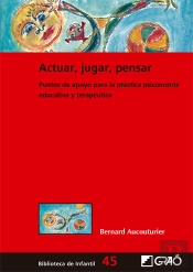 Actuar, Jugar, Pensar