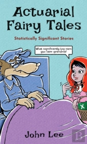 Actuarial Fairy Tales
