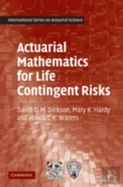 Actuarial Mathematics For Life Contingent Risks