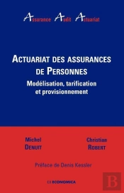 Actuariat Des Assurances De Personnes ; Modélisation, Tarification Et Provisionnement