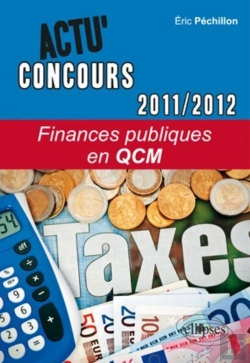 Bertrand.pt - Actu'Concours : Finances Publiques En Qcm (2011-2012)