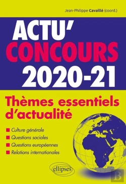 Bertrand.pt - Actu'Concours ; Thèmes Essentiels D'Actualité (Édition 2020/2021)