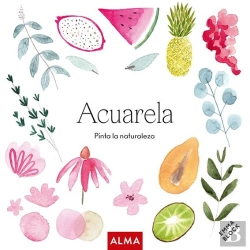 Bertrand.pt - Acuarela. Pinta La Naturaleza (Col. Hobbies)