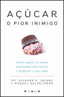 Açúcar, o Pior Inimigo