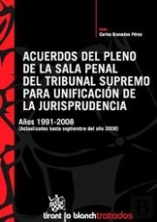 Acuerdos Del Pleno De La Sala Penal Del Tribunal Supremo Para Unificación De La Jurisprudencia