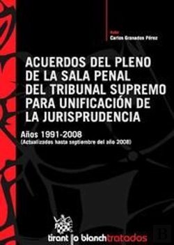 Bertrand.pt - Acuerdos Del Pleno De La Sala Penal Del Tribunal Supremo Para Unificación De La Jurisprudencia
