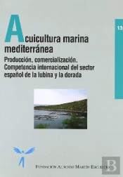 Acuicultura Marina Mediterránea - Producción, Comercialización