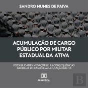 Acumulação De Cargo Público Por Militar Estadual Da Ativa