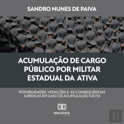 Bertrand.pt - Acumulação De Cargo Público Por Militar Estadual Da Ativa