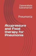 Acupressure And Food Therapy For Pneumonia