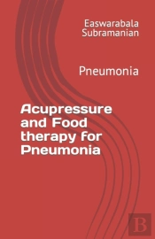 Acupressure And Food Therapy For Pneumonia
