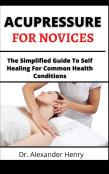 Acupressure For Novices