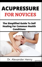Acupressure For Novices