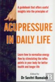 Acupressure In Daily Life