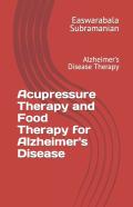 Acupressure Therapy And Food Therapy For Alzheimer'S Disease