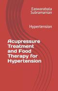 Acupressure Treatment And Food Therapy For Hypertension