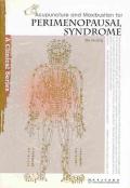 Acupuncture And Moxibustion For Perimenopausal Syndrome
