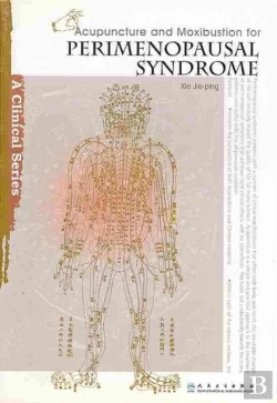 Bertrand.pt - Acupuncture And Moxibustion For Perimenopausal Syndrome