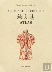 Acupuncture Chinoise ; Atlas