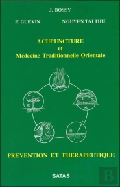 Acupuncture Et Medecine Traditionnelle Orientale - Prevention Et Therapeutique