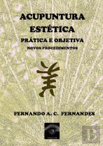 Acupuntura Estética Prática e Objetiva