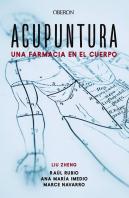 Acupuntura. Una Farmacia En El Cuerpo