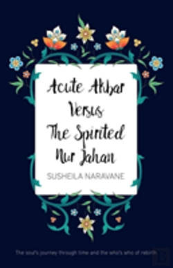 Bertrand.pt - Acute Akbar Versus The Spirited Nur Jahan