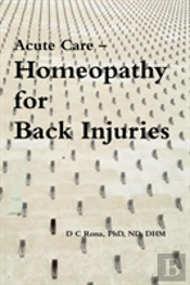 Acute Care - Homeopathy For Back Injurie