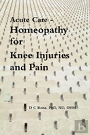 Acute Care - Homeopathy For Knee Injurie