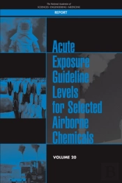 Acute Exposure Guideline Levels For Selected Airborne Chemicals