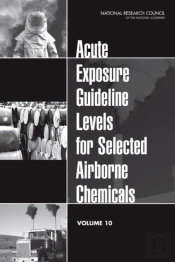 Acute Exposure Guideline Levels For Selected Airborne Chemicals
