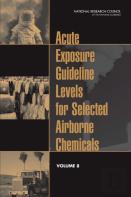 Acute Exposure Guideline Levels For Selected Airborne Chemicals