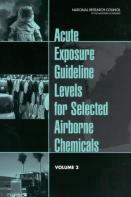 Acute Exposure Guideline Levels For Selected Airborne Chemicals