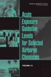 Acute Exposure Guideline Levels For Selected Airborne Chemicals