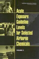 Acute Exposure Guideline Levels For Selected Airborne Chemicals