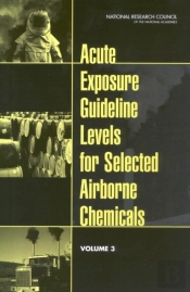 Acute Exposure Guideline Levels For Selected Airborne Chemicals