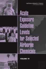 Acute Exposure Guideline Levels For Selected Airborne Chemicals