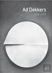 Ad Dekkers : Exposition, Cholet, Musée D'Art Et D'Histoire, 20 Juin-29 Novembre 2015