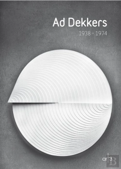 Bertrand.pt - Ad Dekkers : Exposition, Cholet, Musée D'Art Et D'Histoire, 20 Juin-29 Novembre 2015