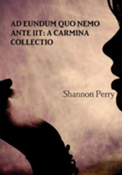 Bertrand.pt - Ad Eundum Quo Nemo Ante Iit: A Carmina Collectio